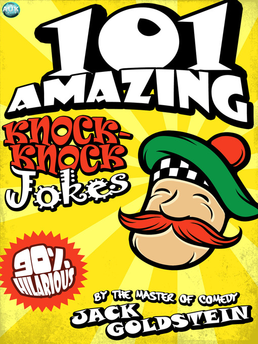 Title details for 101 Amazing Knock Knock Jokes by Jack Goldstein - Available